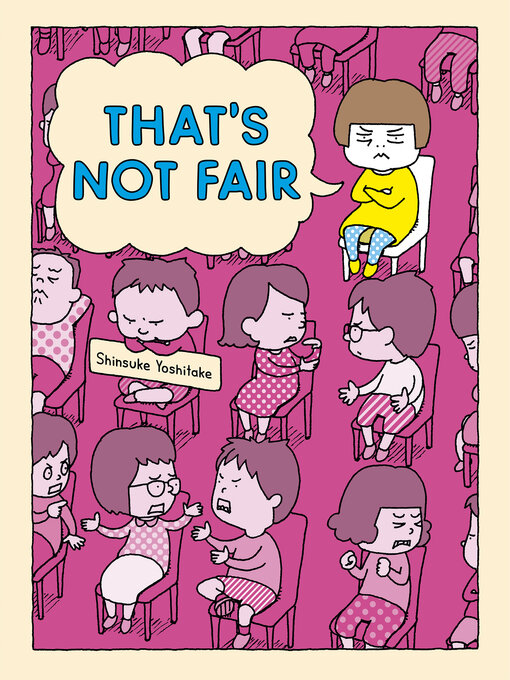 Title details for That's Not Fair by Shinsuke Yoshitake - Wait list